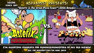 Asterix and the Great Pizza Tower [2026 Remake] (Pizza Tower / Asterix Mix)