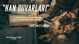 Han Duvarları / Faruk Nafiz Çamlıbel