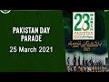 Pakistan Day Parade | ARY News | 25th March 2021 Part 1