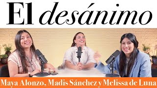 El desánimo  Maya Alonzo, Madis Sánchez y Meli de Luna #expuestas