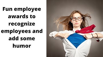 Fun & funny workplace employee recognition awards