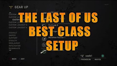 The Last of Us Remastered - Multiplayer Best Class Loadout (TLOU Tips & Tricks)