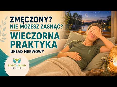 Tired but can't fall asleep? Nervous system regulation – evening practice – Bogna Listewnik