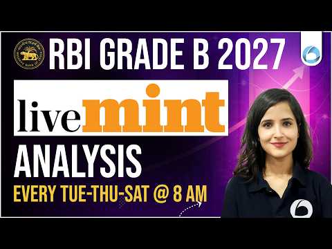 Thumbnail for RBI Grade B 2027 : Economy & Finance | Live Mint Analysis | Daily News
