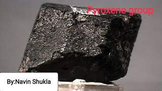 Pyroxene Group|By : Navin Shukla