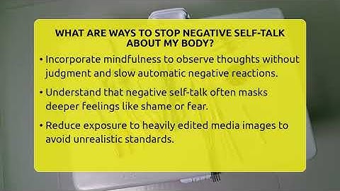 What Are Ways To Stop Negative Self-talk About My Body? - Inside Body Image