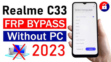 Realme C33  Google/FRP BYPASS (Without PC) | 2023 Latesr Trick