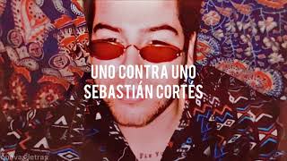 Uno Contra Uno - Sebastián Cortés | Letra