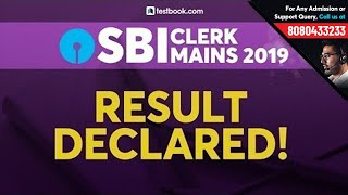 SBI Clerk Mains Result 2019 Declared! | Check SBI Clerk Mains Expected Cutoff | SBI Clerk Results
