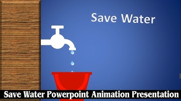 Save Water Powerpoint Presentation | Save Water Powerpoint Animation Video |Powerpoint presentation