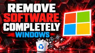 Full How to COMPLETELY REMOVE SOFTWARE in Windows Guide