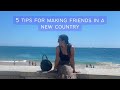 5 TIPS FOR MAKING NEW FRIENDS IN A NEW COUNTRY #makingfriends