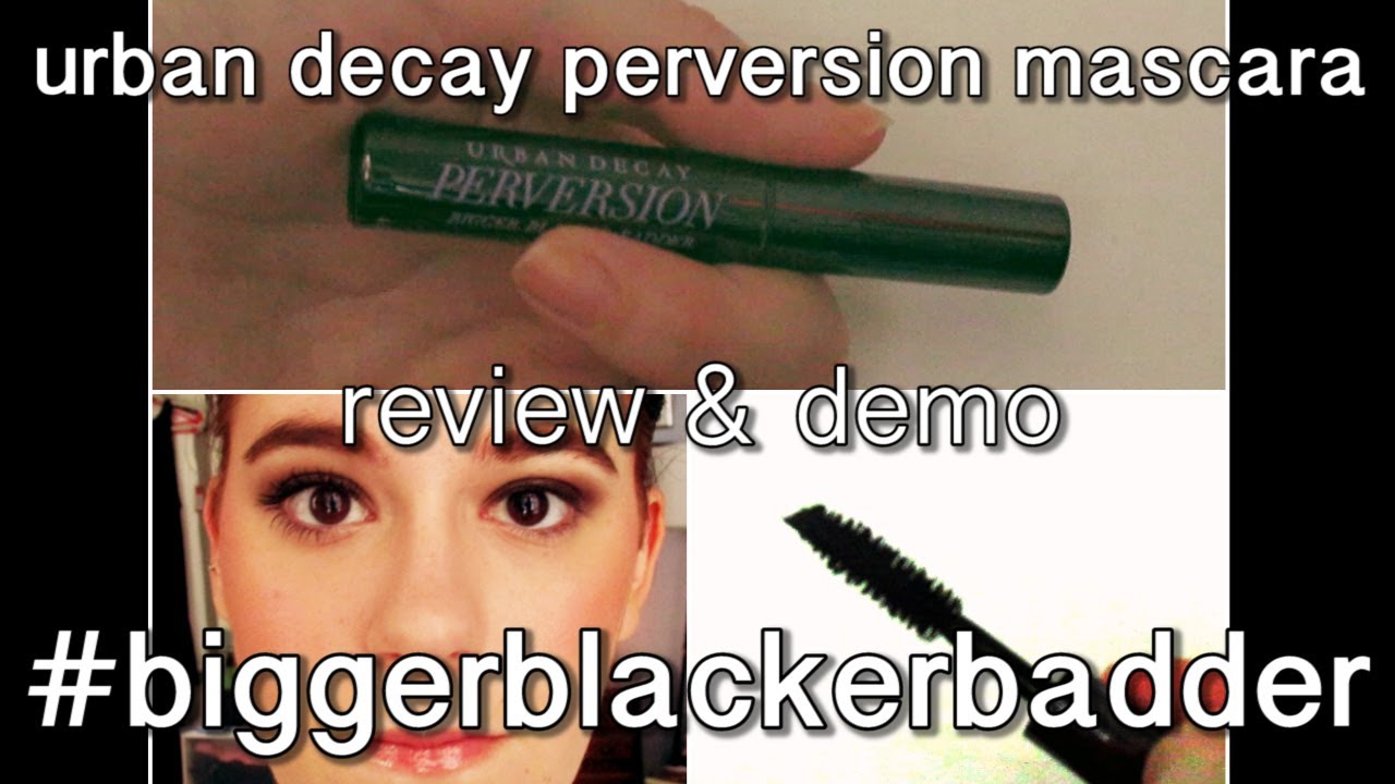 Review & Demo: NEW Urban Decay Perversion Mascara