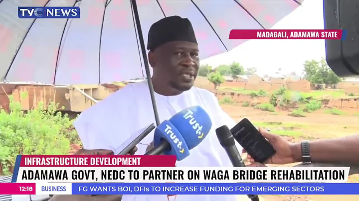 Adamawa Government, NEDC To Partner On Bridge Rehabilitation