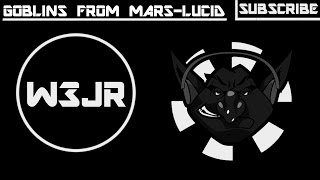 Goblins From Mars - Lucid [Original Mix]