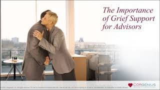 The Importance of Grief Support for Advisors Webcast