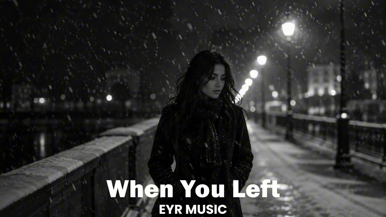 Guarda EYR - When You Left (Original Music) su YouTube Guarda EYR - When You Left (Original Music) su YouTube