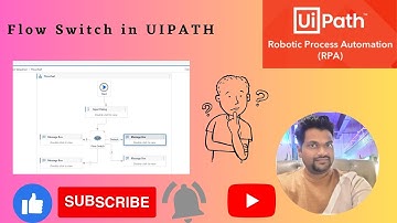 Flow Switch in UIPATH STUDIO | BY MILIND