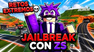 Jailbreak Con Zs Retos Extremos
