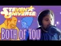 Steven Universe - Both of You (Cover by Caleb Hyles)