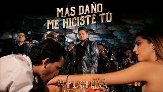 Más Daño Me Hiciste Tú (VIDEO OFICIAL) - Banda La Fugitiva De Mike Miramontes