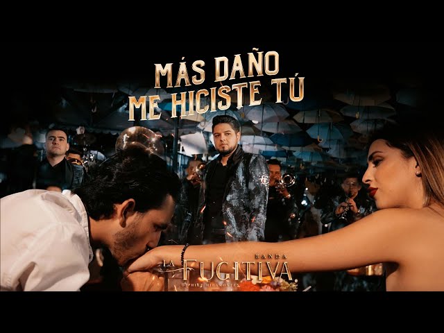 Más Daño Me Hiciste Tú (VIDEO OFICIAL) - Banda La Fugitiva De Mike Miramontes class=