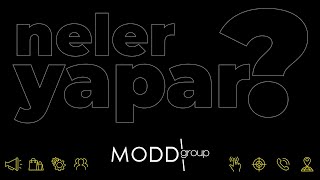 MODD Group Ne Yapar?