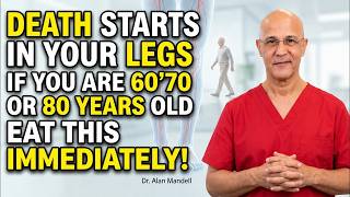 Your Legs Weaken First! Eat These 6 Foods to Strengthen Them FAST | Dr. Alan Mandell