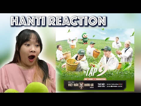 Hanti Reaction | ANH TRAI VƯỢT NGÀN CHÔNG GAI Tập 9 - Solo Stage đỉnh cao