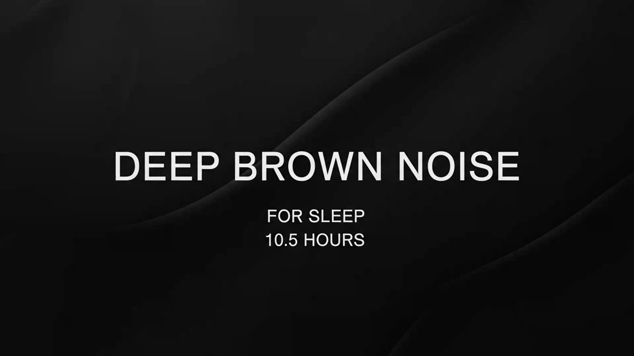 Pure Brown Noise | 10.5 Hours | Dark Screen