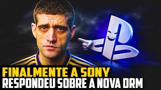FINALMENTE a Sony RESPONDEU sobre a NOVA DRM dos jogos