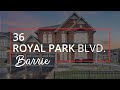 36 royal park boulevard barrie  home for sale  faris team