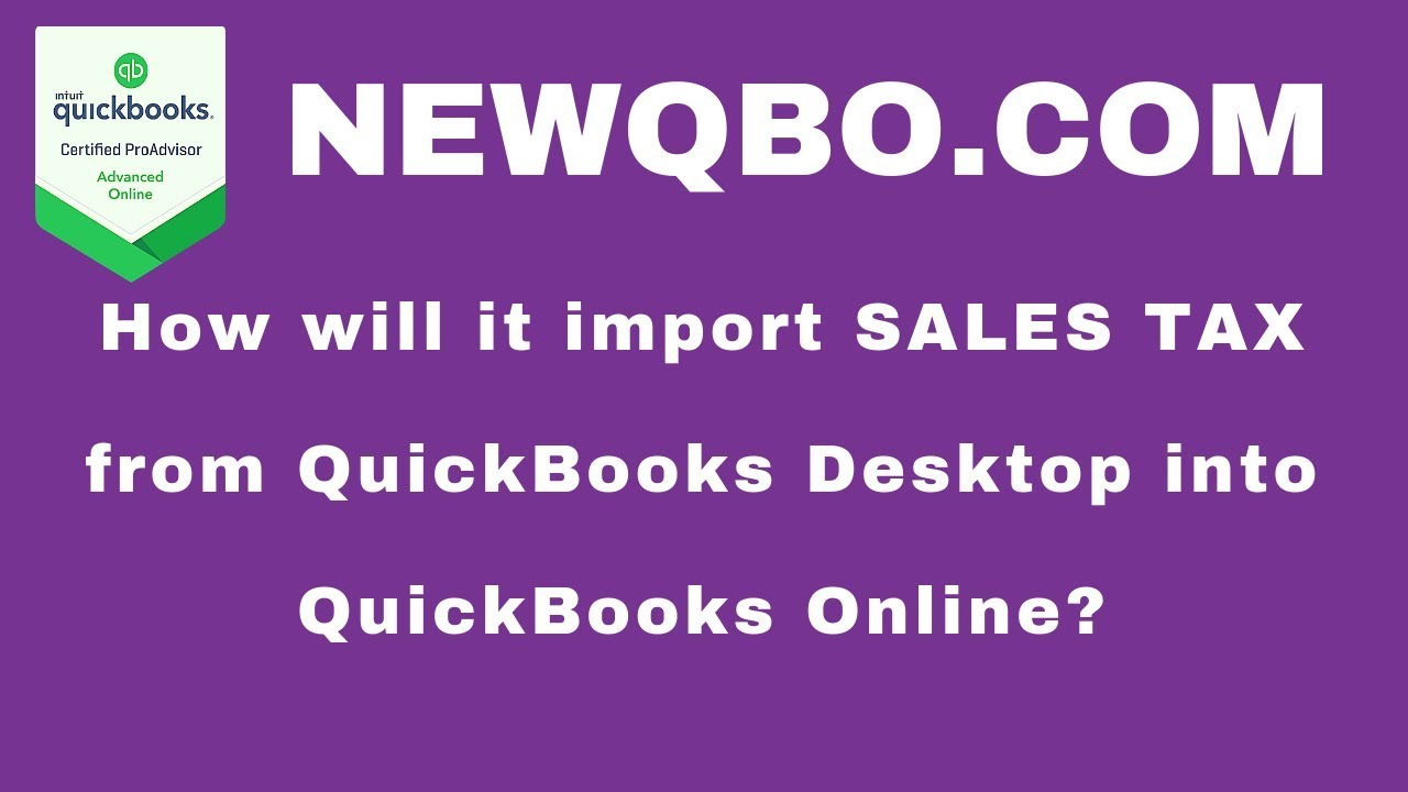 Import into QuickBooks Online from QuickBooks Desktop Sales Tax YouTube
