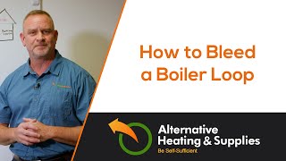 How to Bleed a Wood Boiler Loop. Simply