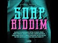 SOAP RIDDIM MIX NOV 2021 FT PATEXX RED FOX SUKU WARD CAPITAL D BLACKOUT JA HARRY TODDLER JIGS KING mp3