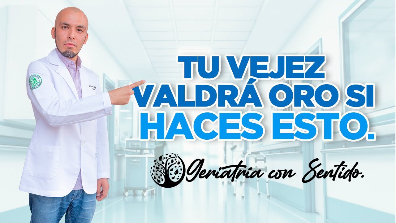 TU VEJEZ VALDRÁ ORO SI HACES ESTO