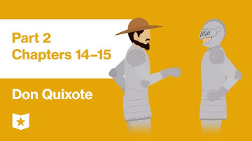 Don Quixote by Miguel de Cervantes | Part 2, Chapters 14–15