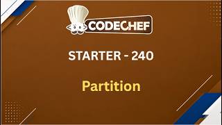 Partition | Starter - 240 | CodeChef