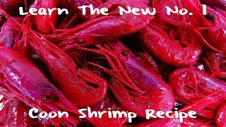 Learn The No. 1 Coon Shrimp Recipe 