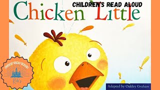 "Chicken Little" adapted by Oakley Graham | Children's Book Read Aloud