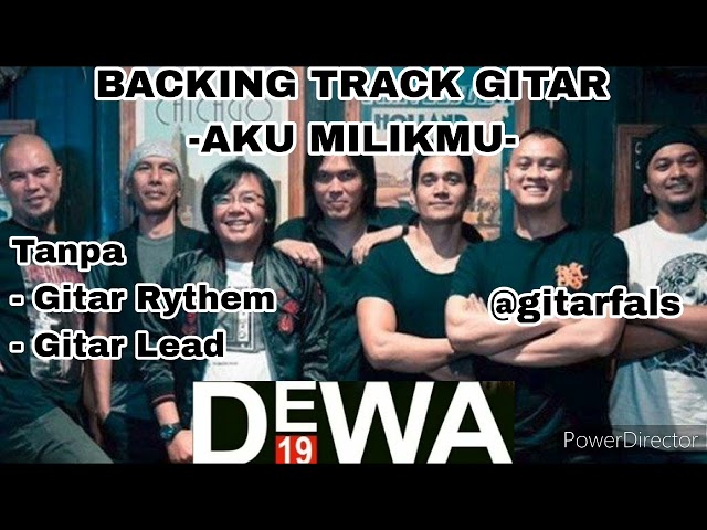 Backing Track - AKU MILIKMU - DEWA19 class=