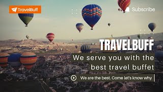 Embark on an Unforgettable Journey | Explore the World with TravelBuff