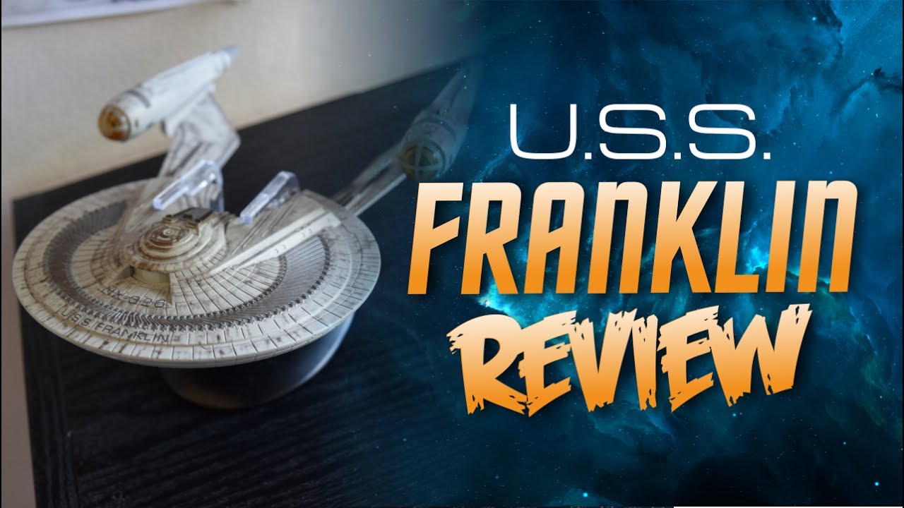 Eaglemoss USS Franklin Review Star Trek Beyond YouTube