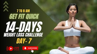 Live 🔴 14-Day Weight Loss Challenge Day 7 : Transform Your Body &amp; Mind! #live #liveworkout