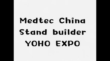 MedTec China 2025 Booth Design and Construction YOHO EXPO.