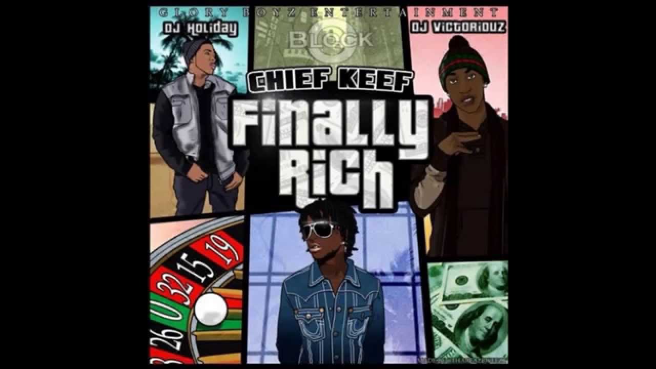 Chief Keef - Finally Rich Slowed