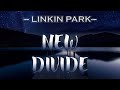 Linkin Park - New Divide [Lyrics]