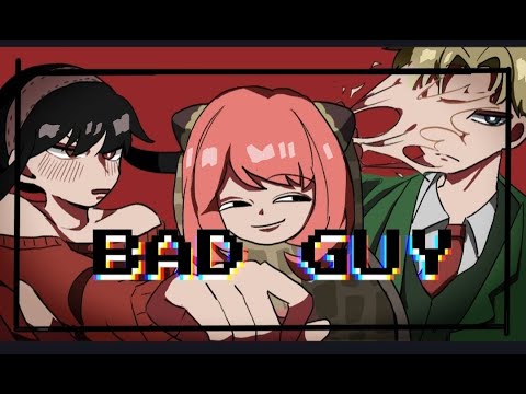 SPY FAMILY  //BAD GUY MEME