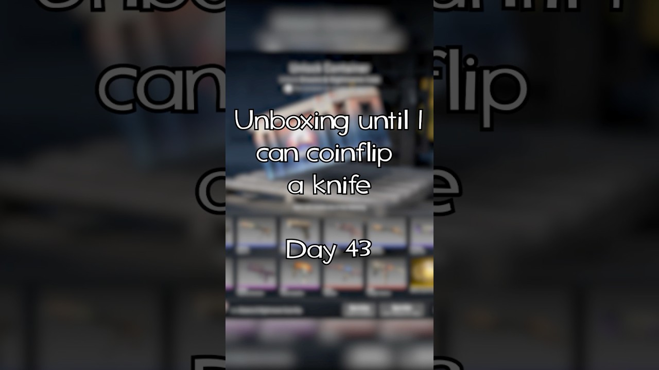 Day 43 - Unboxing in CS2 Every Day Until I Coinflip a Knife  