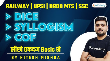 RAILWAY | UPSI | DRDO MTS | SSC | Reasoning by Hitesh Mishra | Dice, Syllogism, COF